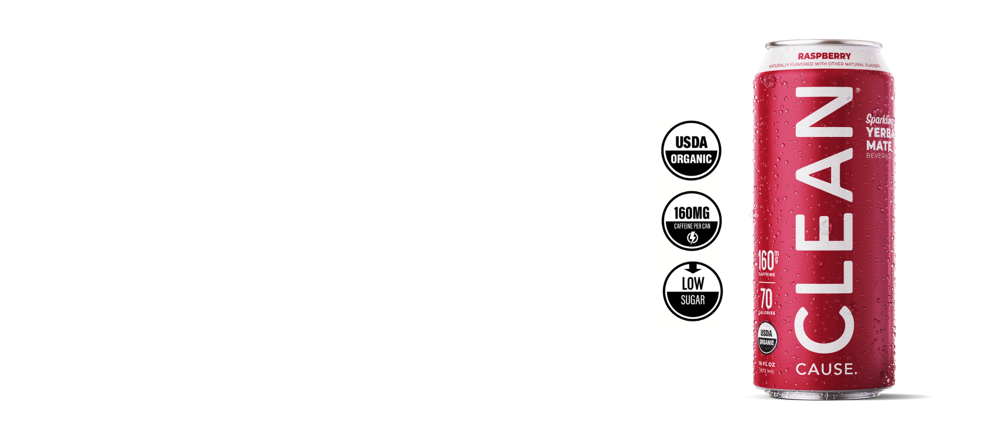 A can of CLEAN Cause Raspberry with the labels USDA Organic, 160mg of caffeine, and low sugar
