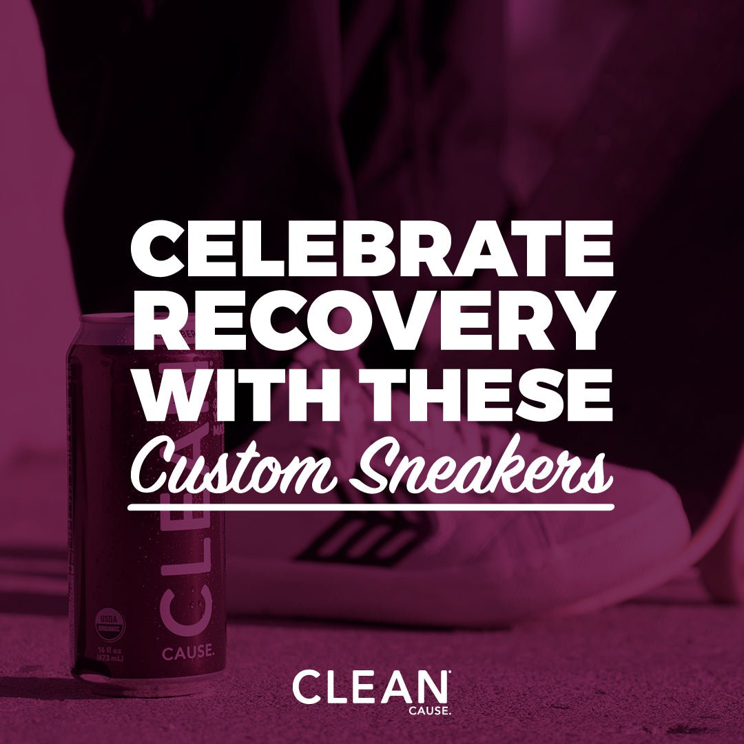 Check out These Custom Sneakers Celebrating Addiction Recovery - CLEAN CAUSE