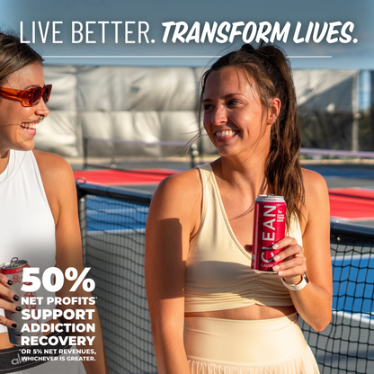 A girl smiling with her friend on the tennis court holding a CLEAN Cause Raspberry Yerba Mate can with the slogan Live Better. Transform Lives. above her and 50% Net profits* support addiction recovery *or 5% net revenues, whichever is greater